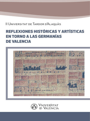 cover image of Reflexiones históricas y artísticas entorno a las Germanías de Valencia